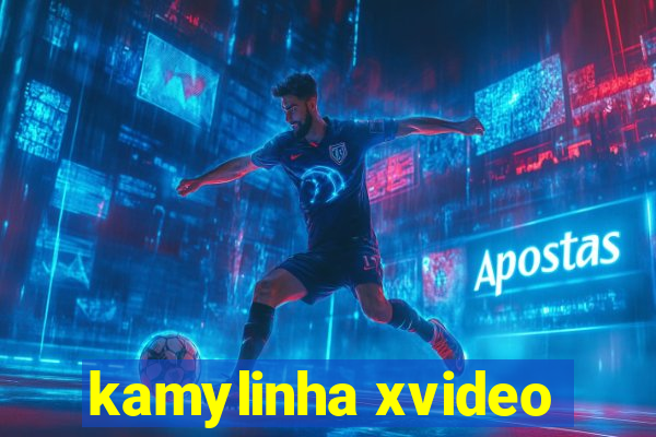 kamylinha xvideo